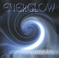 Everglow : A New Life